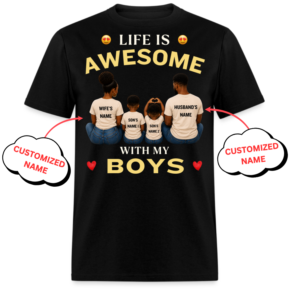 LIFE IS AWESOME WITH MY BOYS-PERSONALIZED UNISEX SHIRT