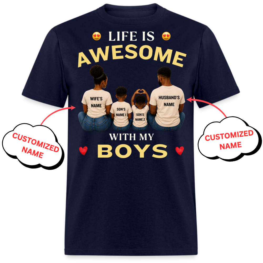LIFE IS AWESOME WITH MY BOYS-PERSONALIZED UNISEX SHIRT